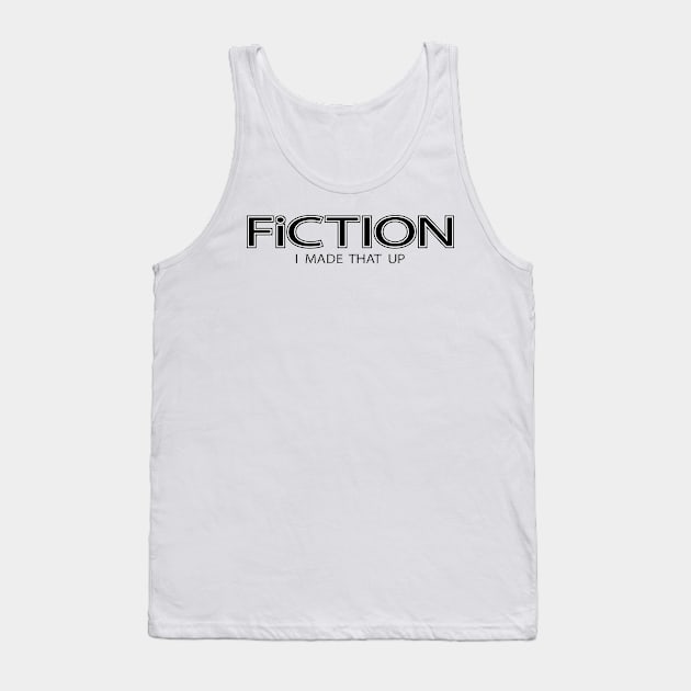 Fiction Tank Top by EdwardLarson